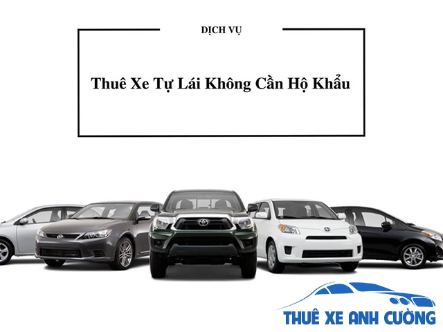Cho thuê xe tự lái không cần hộ khẩu ở Hà Nội (Bảng giá 2020)